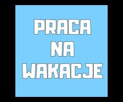 Praca Dodatkowa na Wakacje