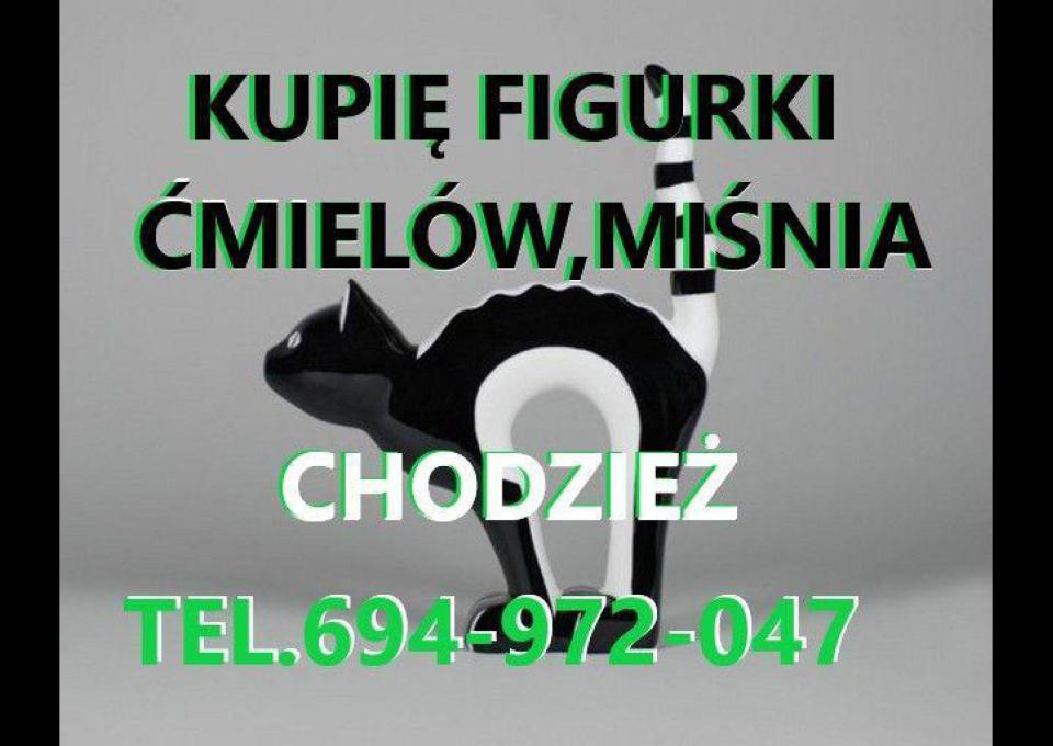 KUPIĘ FIGURKI ĆMIELÓW, WAŁBRZYCH, CHODZIEŻ, MIŚNIA TELEFON 694972047