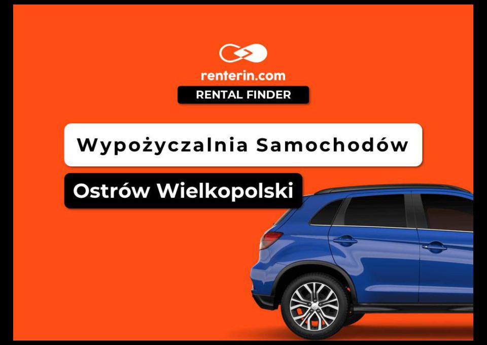 Wypożyczalnia Samochodów Ostrów Wielkopolski