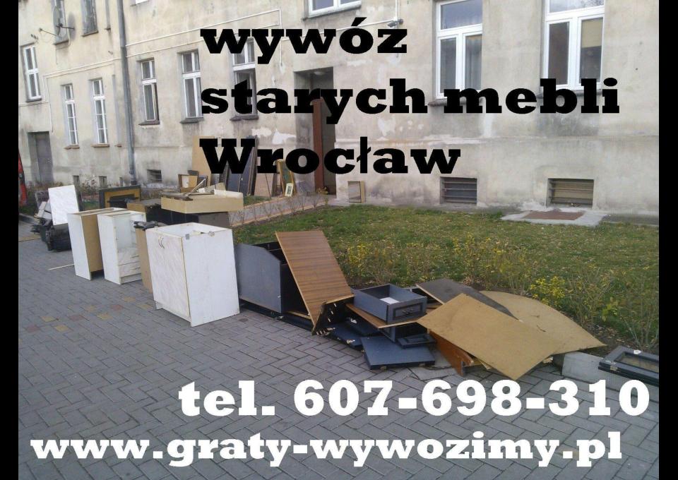 Odbiór,wywóz,utylizacja starych mebli Wrocław.Opróżnianie mieszkań.