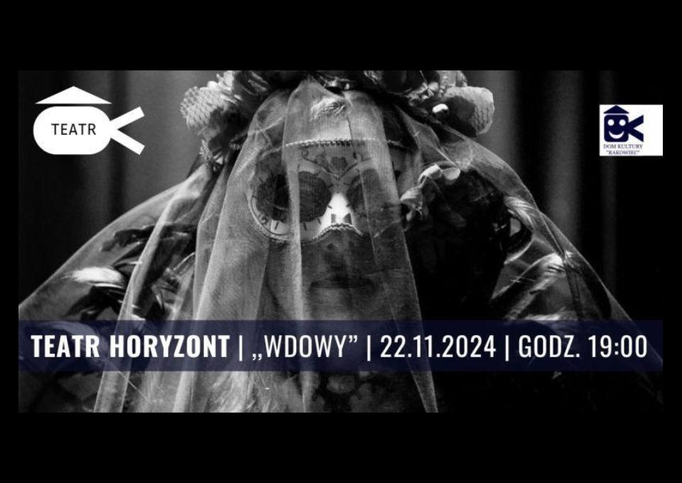 Teatr Horyzont | "Wdowy"