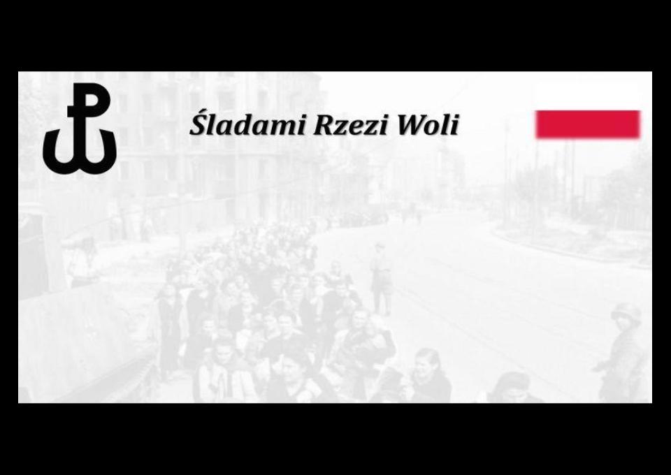 Śladami Rzezi Woli