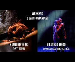 08.02 - "Empty Bodies" chor. Karolina Kroczak | WEEKEND Z ZAWIROWANIAMI - 1/1