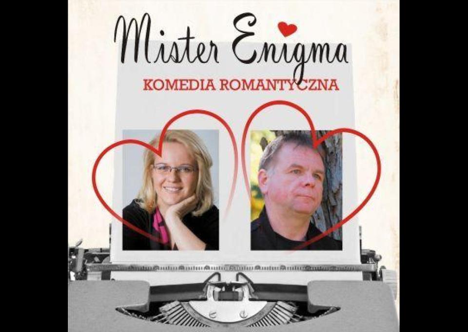 Spektakl komediowo-romantyczny „MISTER ENIGMA”