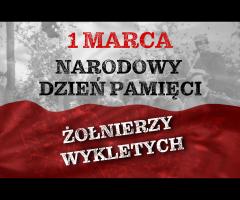 NARODOWY DZIEŃ PAMIĘCI ŻOŁNIERZY WYKLĘTYCH - Uczcijmy go RAZEM