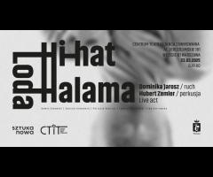23.03 - "Hi-hat Loda Halama" reż. Dawid Żakowski