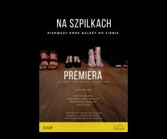 12.04 - Premiera spektaklu "Na Szpilkach" - 1/2