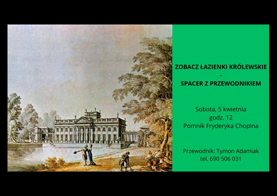 05.04 - Zobacz Łazienki Królewskie - Spacer z przewodnikiem