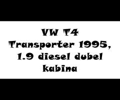 VW T4  Transporter 1995, 1.9 diesel dubel kabina - 1/1