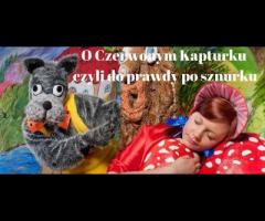O Czerwonym Kapturku, czyli do prawdy po sznurku. - Bajka muzyczna