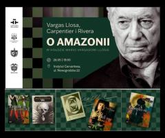 26.05 - Dyskusja pt. „O Amazonii – Llosa, Carpentier i Rivera. W hołdzie Mario Vargasowi Llosie” - 1/1