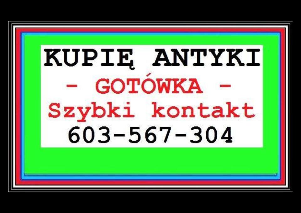 KUPIĘ ANTYKI po SPRZĄTANIU domu, mieszkania - NAJLEPSZE CENY !