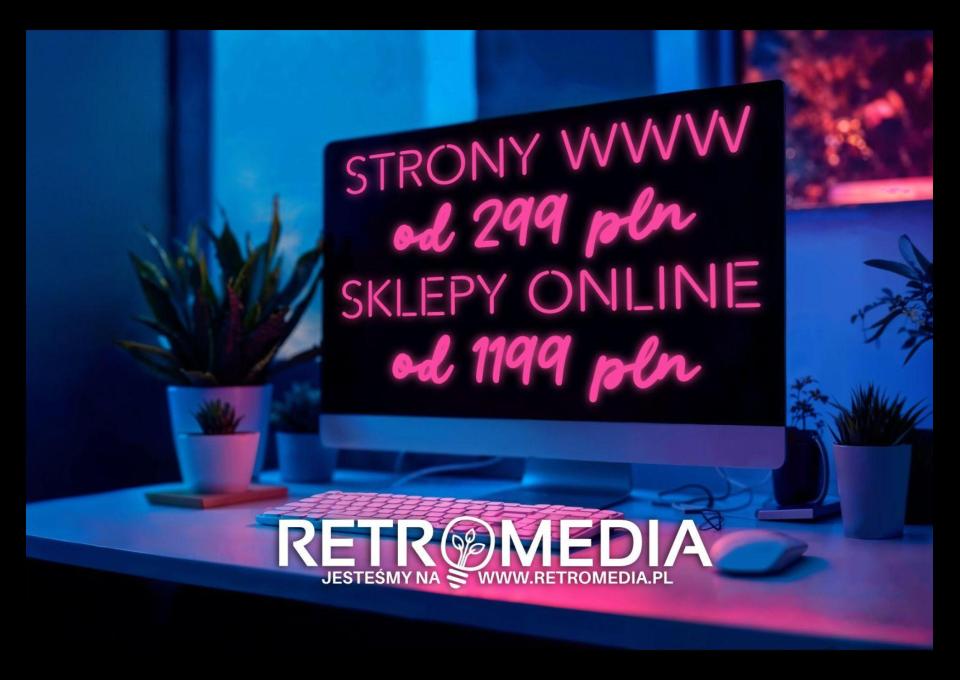 Strony www od 299 zł, sklepy online od 1199 zł, realizacja 3 dni