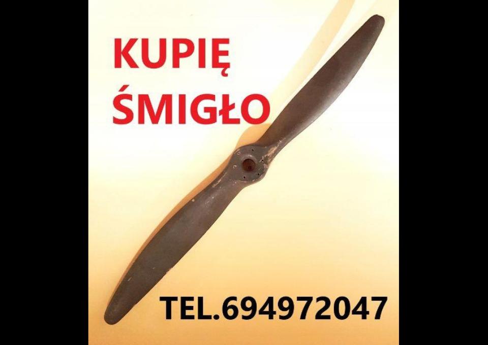 KUPIĘ STARE DREWNIANE ŚMIGŁO OD SAMOLOTU ORAZ MILITARIA TELEFON 694972047