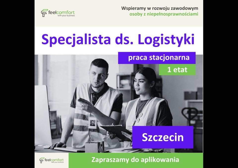 Specjalista ds. Logistyki - praca stacjonarna – Szczecin