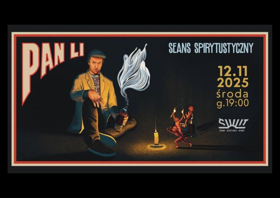 12.11 - Pan Li - Seans spirytustyczny | Dom Kultury ŚWIT