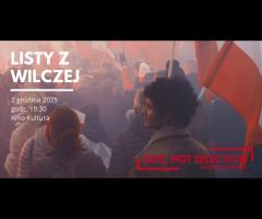 02.12 - DOC HOT SELECTION - pokaz filmu "Listy z Wilczej"