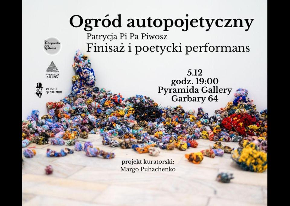 05.12 - Ogród autopojetyczny - finisaż i poetycki performans