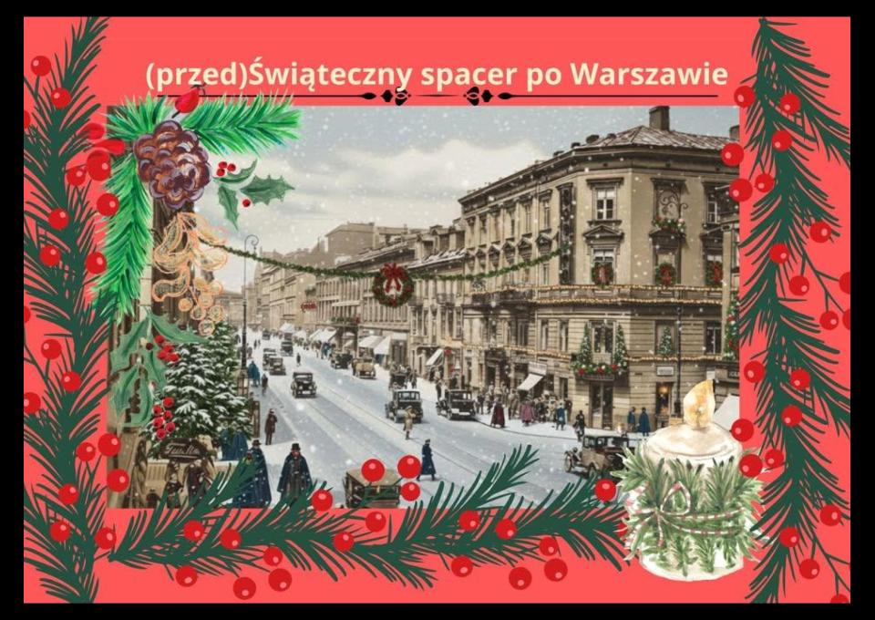 06.12 - (przed)Świąteczny spacer po Warszawie