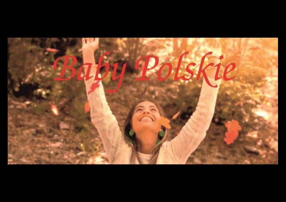 "Baby Polskie" Festiwal Sztuki Dobrego Życia