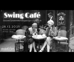 28.12 - Swing Cafe - niedzielna potańcówka Swing&Boogie w Małej Sicilii!