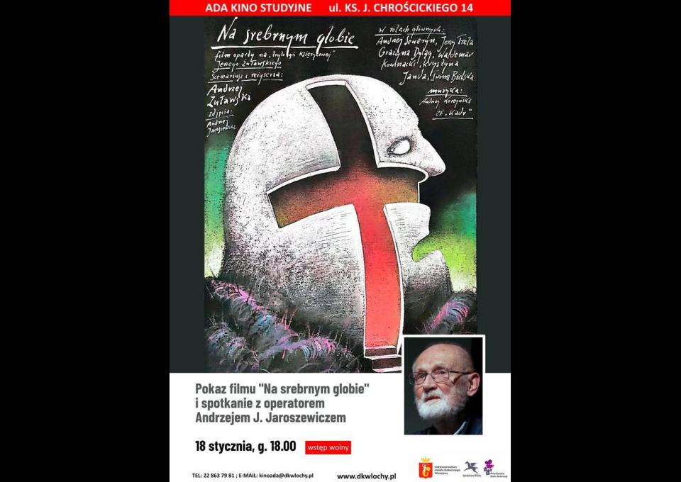 18.01 - Pokaz filmu "Na srebrnym globie" i spotkanie z operatorem Andrzejem Jaroszewiczem