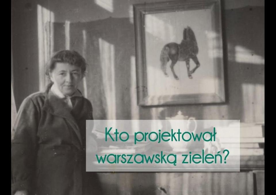 22.01 - Kto projektował warszawską zieleń? O Alinie Scholtz