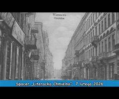 07.02 - Spacer „Literacka Chmielna”