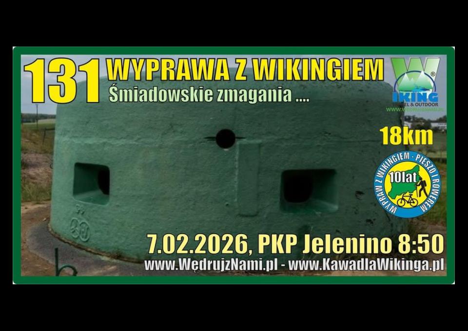 07.02 - 131 WYPRAWA Z WIKINGIEM - Śmiadowskie zmagania