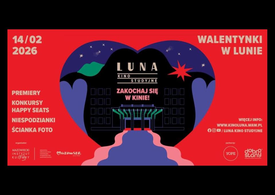 14.02 - ZAKOCHAJ SIĘ W KINIE czyli Walentynki w Lunie