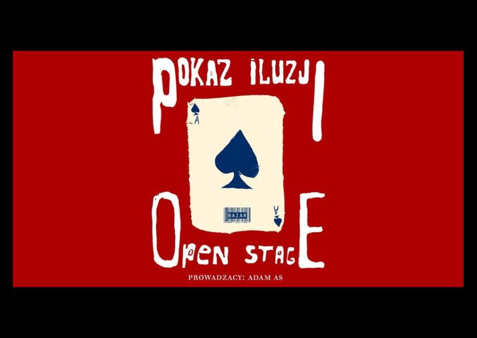 22.02 - Open Stage Iluzji