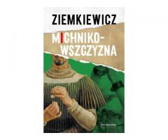 MICHNIKOWSZCZYZNA - legendarna książka Rafała Ziemkiewicza - 2/5
