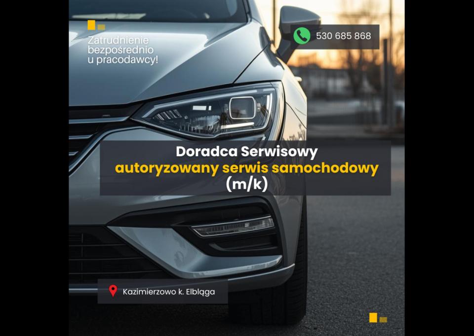 Doradca serwisowy w autoryzowanym serwisie samochodowym (k/m)