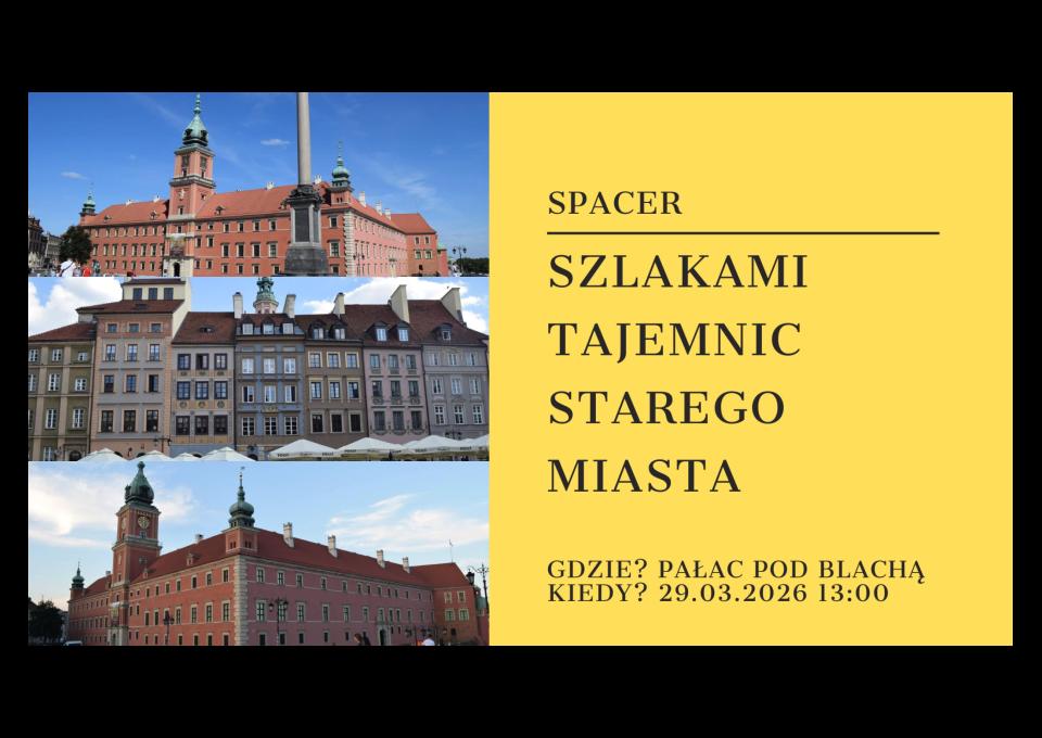 29.03 - Szlakami tajemnic Starego Miasta 🌞