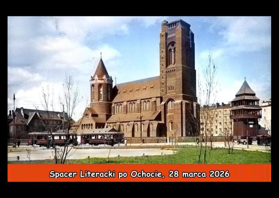 28.03 - Spacer Literacki po Ochocie