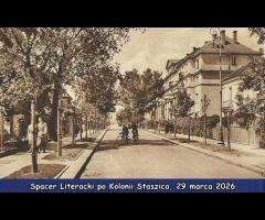 29.03 - Spacer Literacki po Kolonii Staszica
