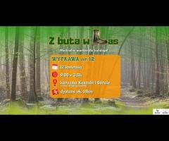 12.04 - Z buta w Las - niedzielne marsze dla każdego!