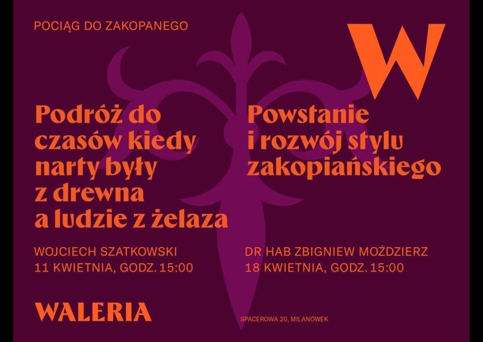 14.04 - "Pociąg do Zakopanego - Podróż do czasów kiedy narty były z drewna a ludzie z żelaza."