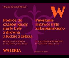 14.04 - "Pociąg do Zakopanego - Podróż do czasów kiedy narty były z drewna a ludzie z żelaza."