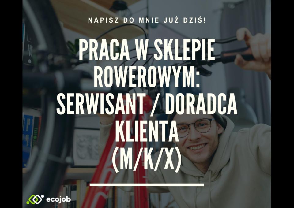 Pracownik sklepu rowerowego (M/K/X)