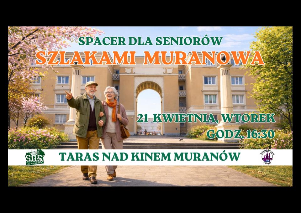 21.04 - Spacer Szlakami Muranowa dla Seniorów 🌞