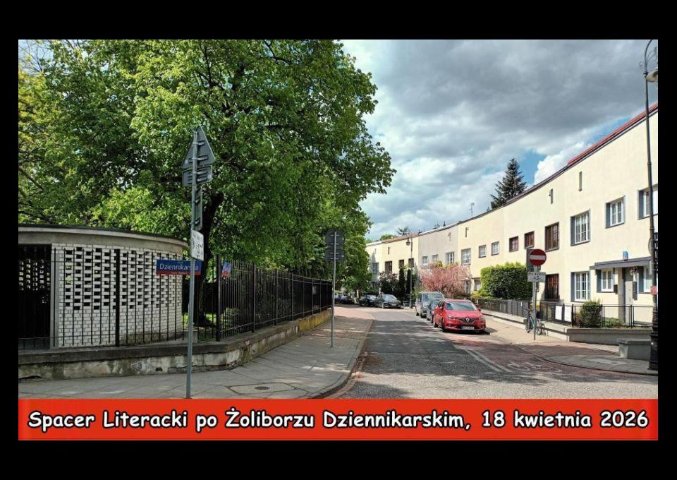 18.04 - Spacer Literacki po Żoliborzu Dziennikarskim