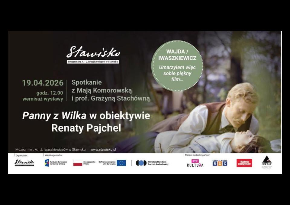 19.04 - Umarzyłem więc sobie piękny film…Wajda/Iwaszkiewicz. „Panny z Wilka” w obiektywie