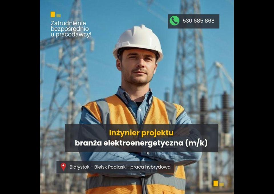 Inżynier Projektu (k/m) - branża elektroenergetyczna