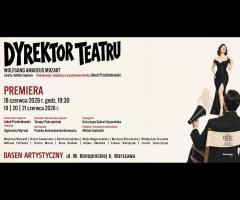 18.06 - Dyrektor Teatru – Wolfgang Amadeusz Mozart PREMIERA